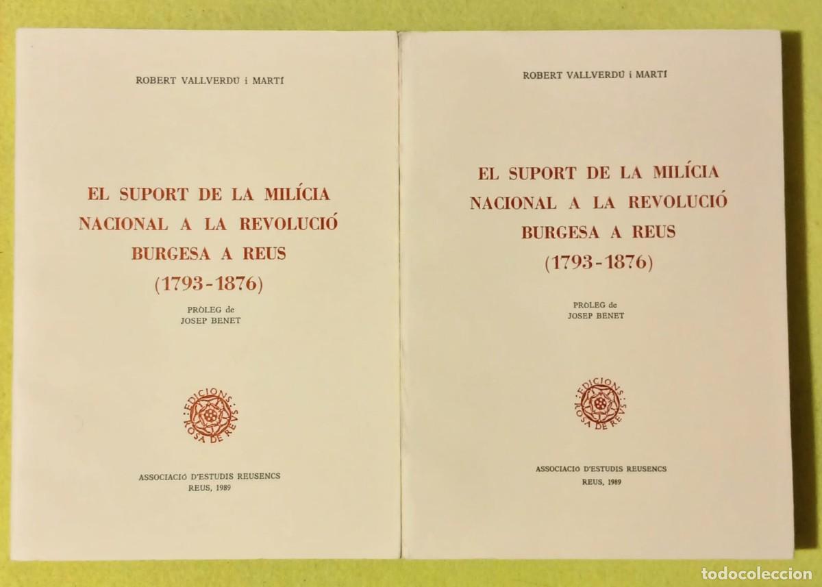 Livros em segunda m&atilde;o: El suport de la milicia nacional a la revoluci&oacute; burguesa a Reus.