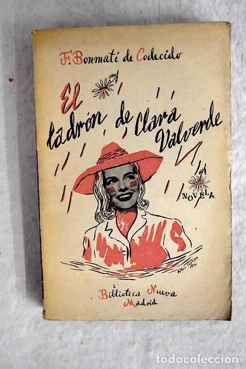 Libros: El ladr&oacute;n de Clara Valverde.- Bonmat&iacute; de Codecido, Francisco - Foto 1