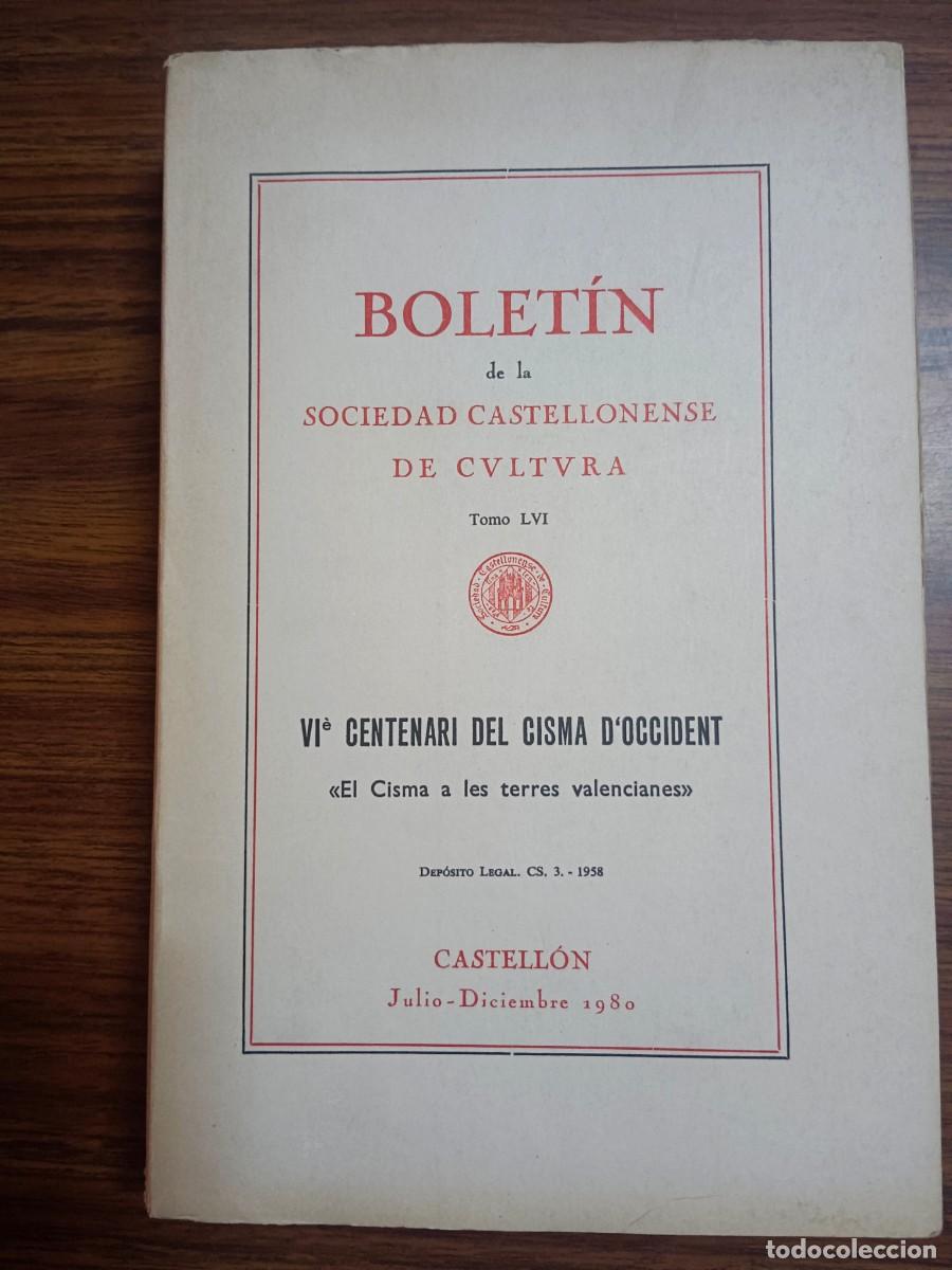 Livros em segunda m&atilde;o: BOLETIN DE LA SOCIEDAD CASTELLONENSE DE CULTURA - TOMO LVI - VI CENTENARI DEL CISMA D' OCCIDENT - VV