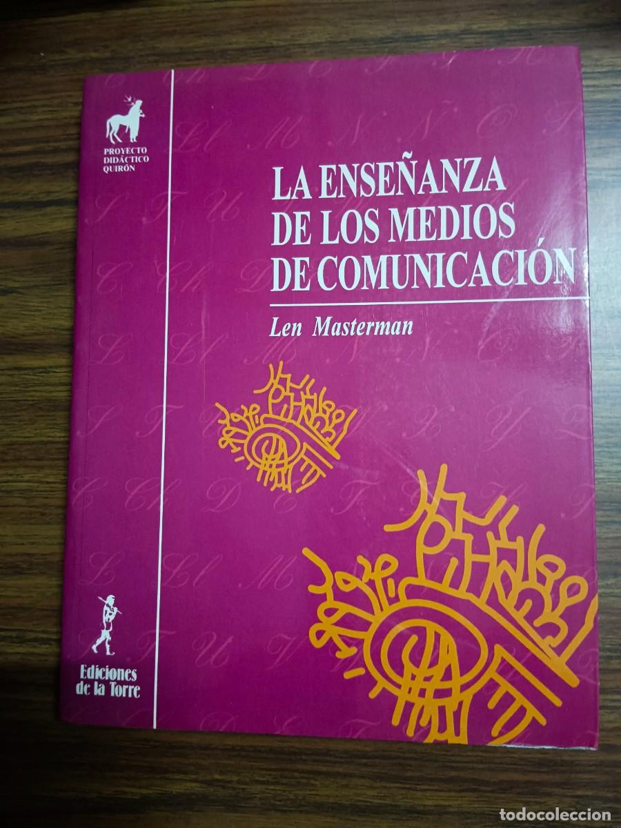 Libros: LA ENSE&Ntilde;ANZA DE LOS MEDIOS DE COMUNICACION - Len Masterman - Foto 1