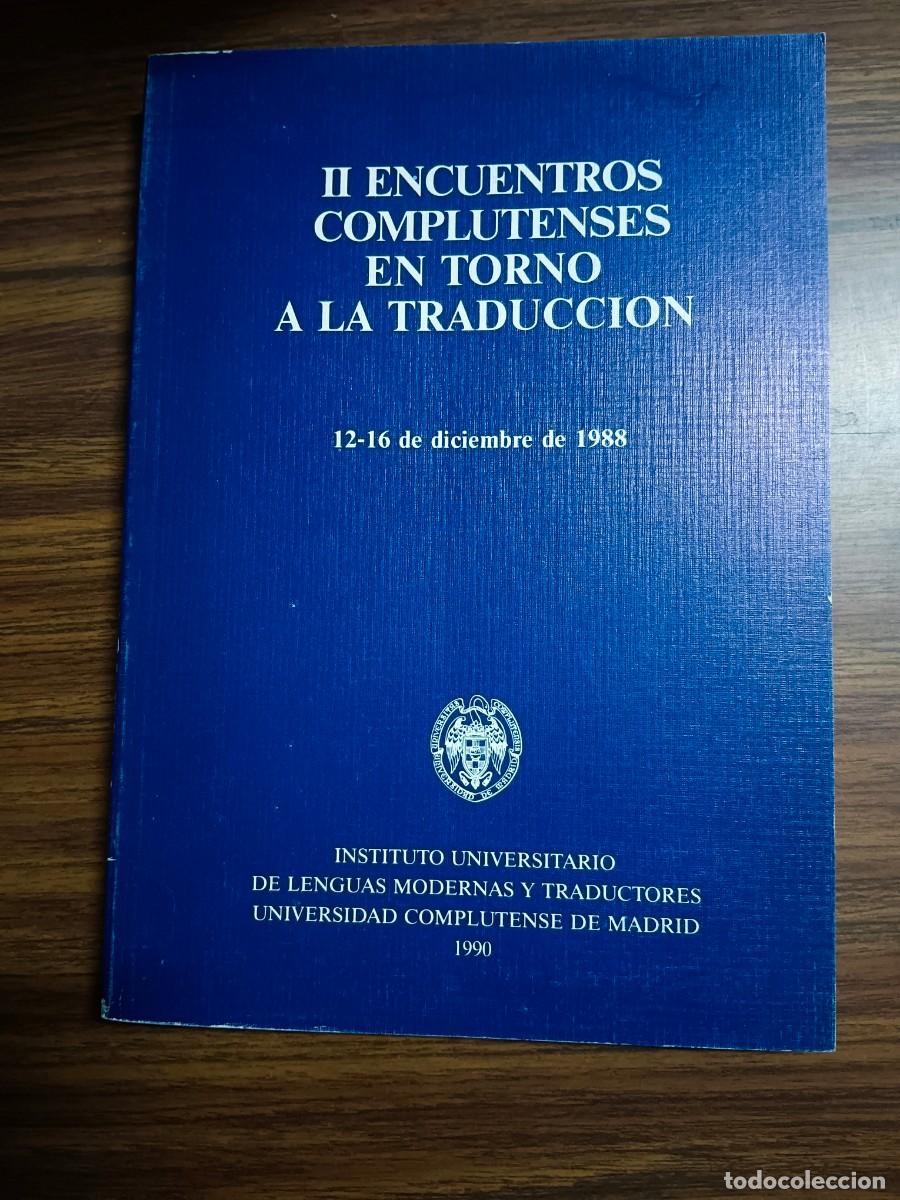 B&uuml;cher: II ENCUENTROS COMPLUTENSES EN TORNO A LA TRADUCCION - Margit Raders - Juan Conesa