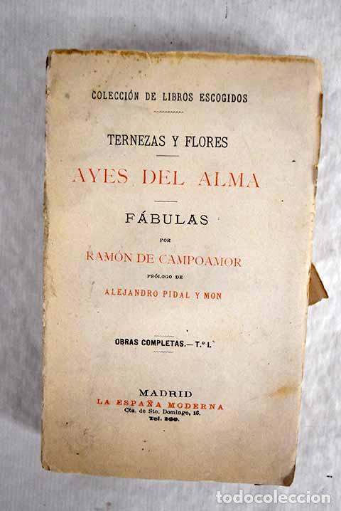 Libros: Ternezas y flores ; Ayes del alma ; F&aacute;bulas.- Campoamor, Ram&oacute;n de