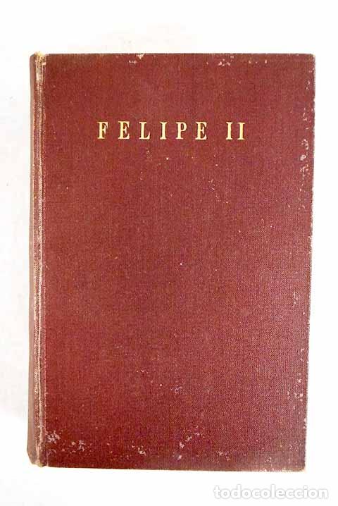Libros: Felipe II: Walsh, William Thomas.- Walsh, William Thomas - Foto 1