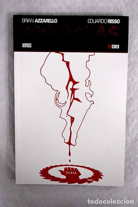 Libros: 100 balas: Azzarello, Brian.- Azzarello, Brian