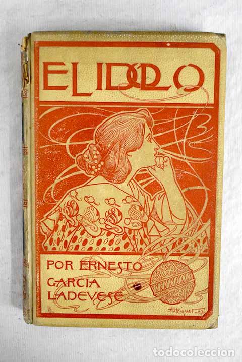 Libros: El &iacute;dolo: Garc&iacute;a LAdevese, E..- Garc&iacute;a LAdevese, E. - Foto 1