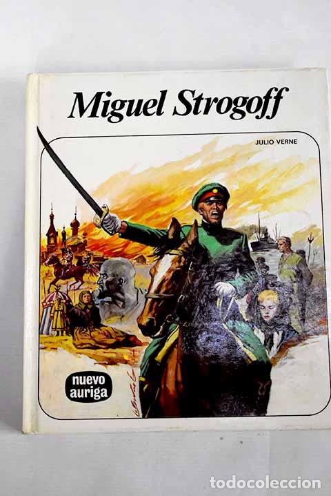 Libros: Miguel Strogoff: Verne, Julio.- Verne, Julio - Foto 1