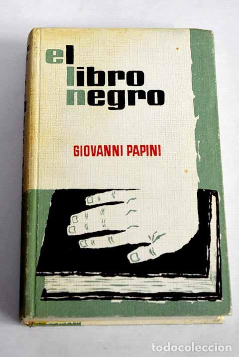 Libros: El libro negro: Papini, Giovanni.- Papini, Giovanni - Foto 1