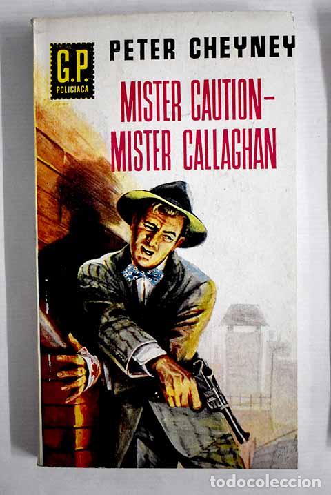 Libros: Mister Caution - Mister Callaghan.- Cheyney, Peter - Foto 1