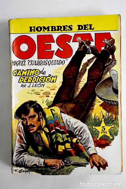 Libros: Miguel Charrasquiado: Camino de Perdici&oacute;n.- Le&oacute;n, J. - Foto 1