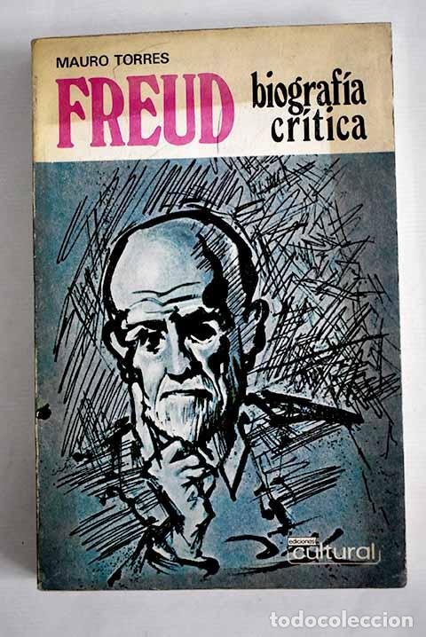 Libros: Freud: biograf&iacute;a cr&iacute;tica.- Torres, Mauro - Foto 1