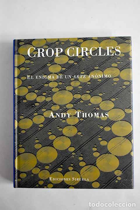 Libros: Crop circles : el enigma de un arte an&oacute;nimo.- Andy, Thomas - Foto 1