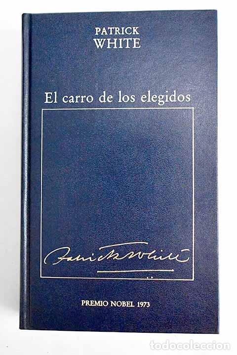 Libros: El carro de los elegidos.- White, Patrick - Foto 1