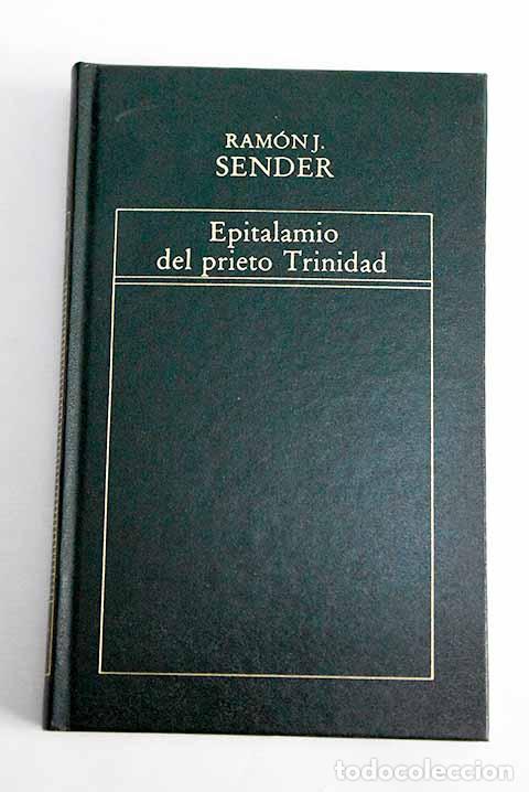 Libros: Epitalamio del prieto Trinidad.- Sender, Ram&oacute;n J. - Foto 1