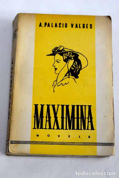 Libros: Maximina: Palacio Vald&eacute;s, Armando.- Palacio Vald&eacute;s, Armando - Foto 1