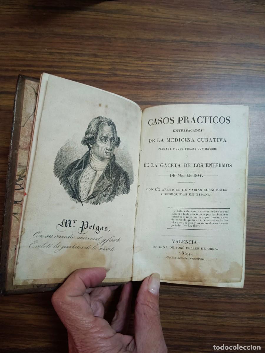 Libros: CASOS PRACTICOS ENTRESACADOS DE LA MEDICINA CURATIVA PROBADA Y JUSTIFICADA CON HECHOS Y DE LA GACETA