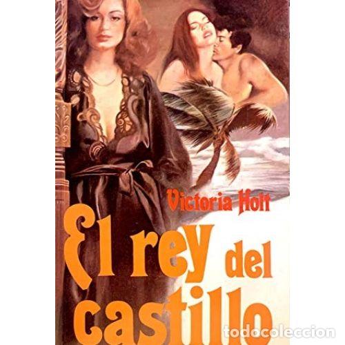 Libros: EL REY DEL CASTILLO - VICTORIA HOLT - Foto 1