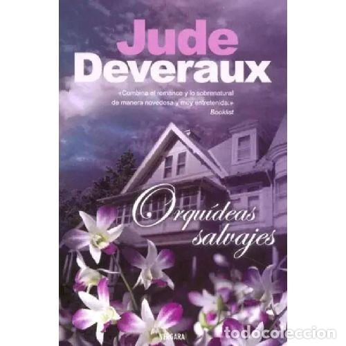 Libros: ORQUIDEAS SALVAJES - JUDE DEVERAUX - Foto 1