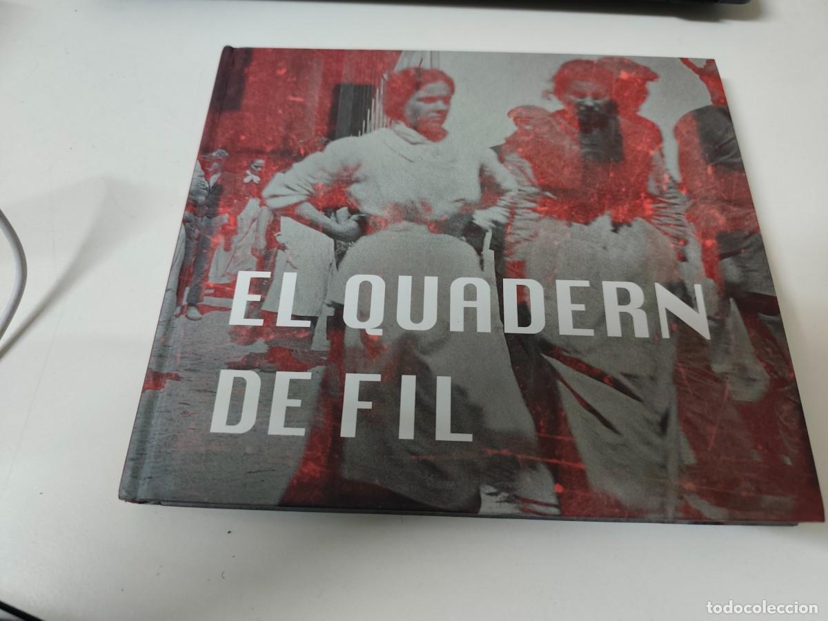 Libros: EL QUADERN DE FIL, de la fabrica COMA CROS DE SALT.