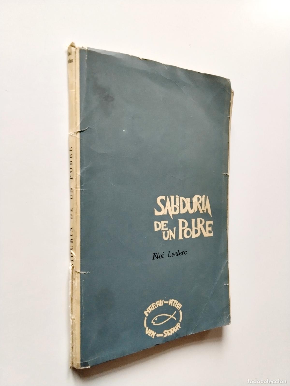 Libros: Eloi Leclerc - Sabidur&iacute;a de un pobre - Foto 1