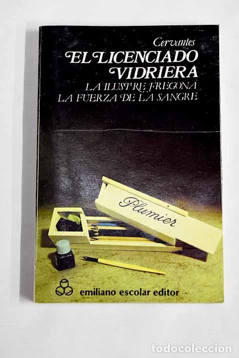 Libros: La ilustre fregona ; El licenciado Vidriera ; La fuerza de la sangre.- Cervantes Saavedra, Miguel de