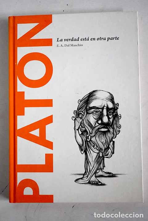 Libros: Plat&oacute;n: la verdad est&aacute; en otra parte.- Ac&iacute;n, Eduardo