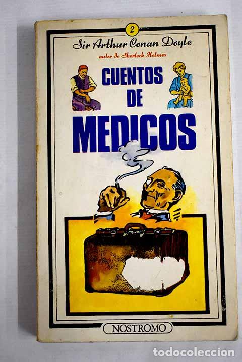 Libros: Cuentos de m&eacute;dicos: Conan-Doyle, Arthur.- Conan-Doyle, Arthur - Foto 1