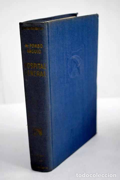 Libros: Hospital general: Pombo Angulo, Manuel.- Pombo Angulo, Manuel - Foto 1