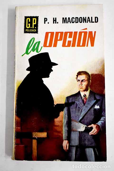 Libros: La opci&oacute;n: MacDonald, Peter.- MacDonald, Peter - Foto 1