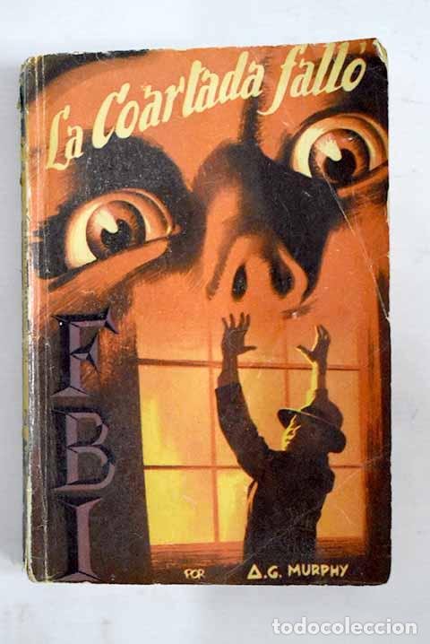 Libros: La coartada fall&oacute;: Murphy, Anthony G..- Murphy, Anthony G. - Foto 1