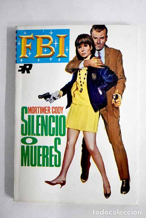 Libros: Silencio o mueres: Cody, Mortimer.- Cody, Mortimer - Foto 1