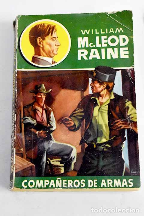 B&uuml;cher: Compa&ntilde;eros de armas: Mc.Leod Raine, William.- Mc.Leod Raine, William