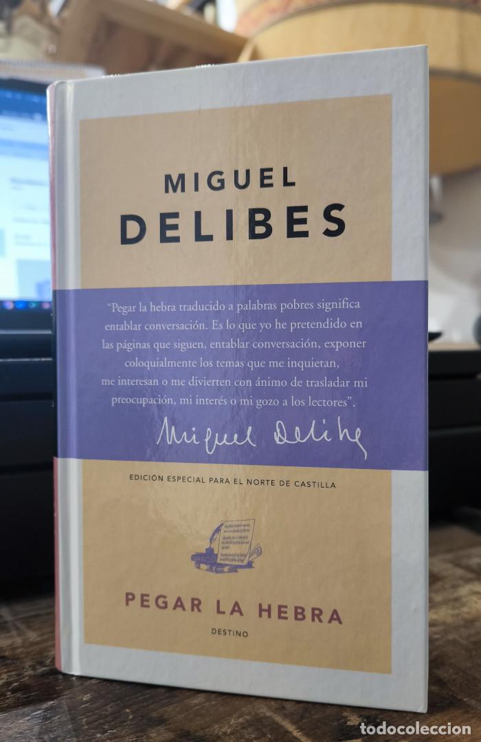 Libros: PEGAR LA HEBRA - Miguel Delibes - Foto 1