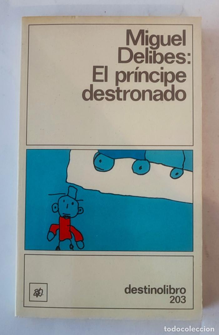 Libros: EL PRINCIPE DESTRONADO - Miguel Delibes - Foto 1