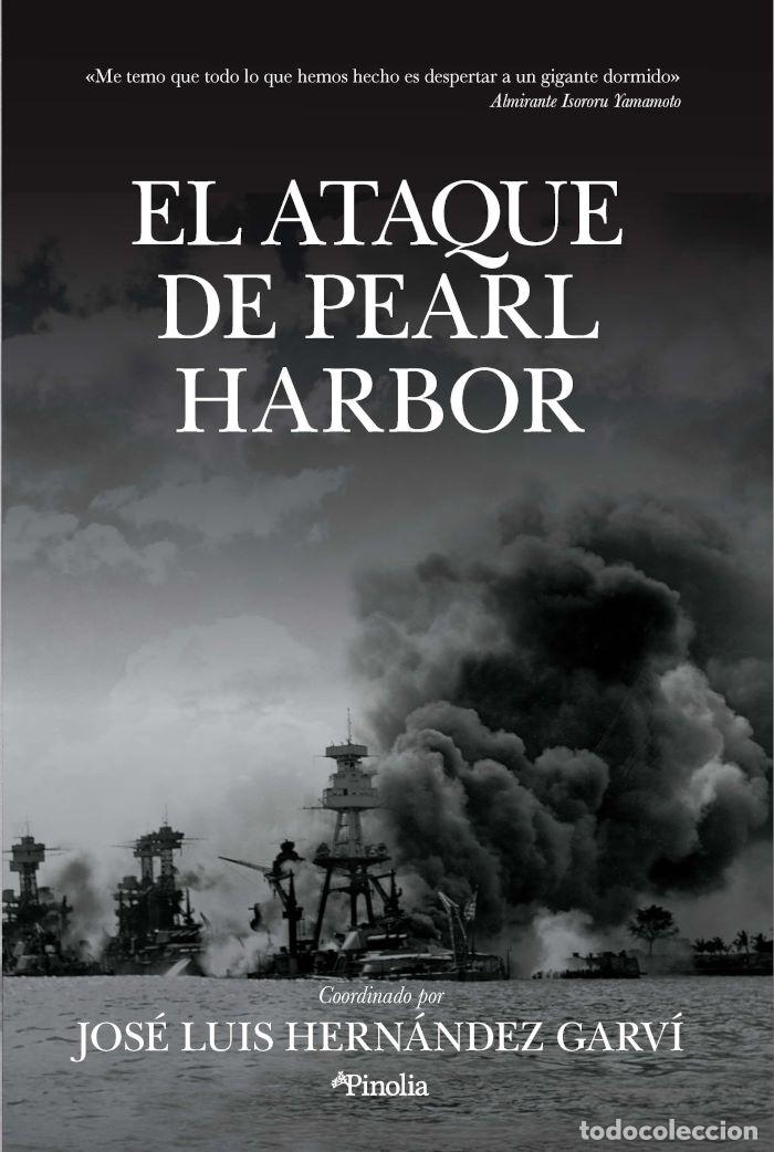 Libros: EL ATAQUE A PEARL HARBOR - Jos&eacute; Luis Hern&aacute;ndez Garvi - Foto 1