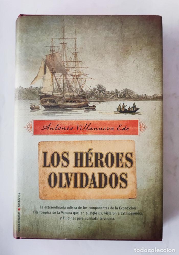 Libri di seconda mano: LOS H&Eacute;ROES OLVIDADOS - Antonio Villanueva Edo