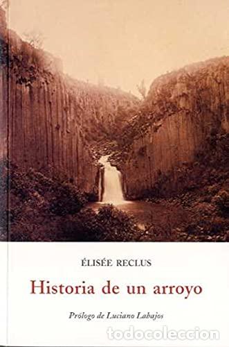 Libros: HISTORIA DE UN ARROYO - Reclus,Elisee - Foto 1