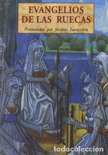 Libros: EVANGELIOS DE LAS RUECAS - Lacarriere,Jacques - Foto 1