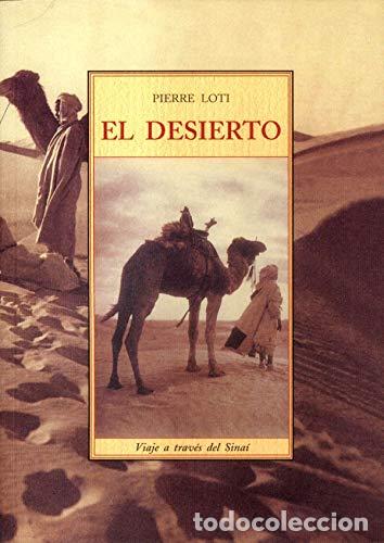 Libros: EL DESIERTO - Loti,Pierre - Foto 1