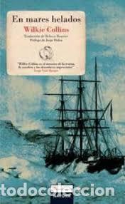 Libros: EN MARES HELADOS - Collins,Wilkie - Foto 1