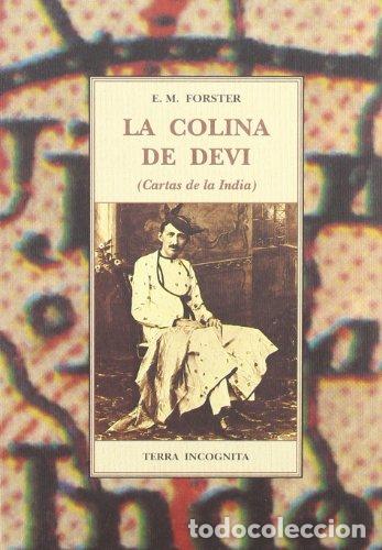 Libros: LA COLINA DE DEVI CARTAS DE LA INDIA - Forster,E.M. - Foto 1