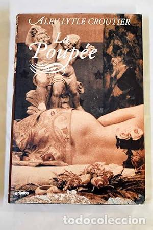 Libros: LA POUP&Eacute;E (Espa&ntilde;ol) - Croutier,Alev Lytle - Foto 1