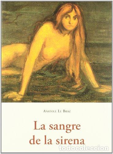 Libros: LA SANGRE DE LA SIRENA - Le Braz,Anatole - Foto 1