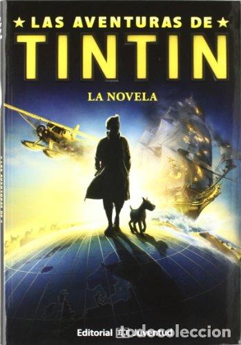 Libros: Las aventuras de Tint&iacute;n (basado en el gui&oacute;n de la pel&iacute;cula)