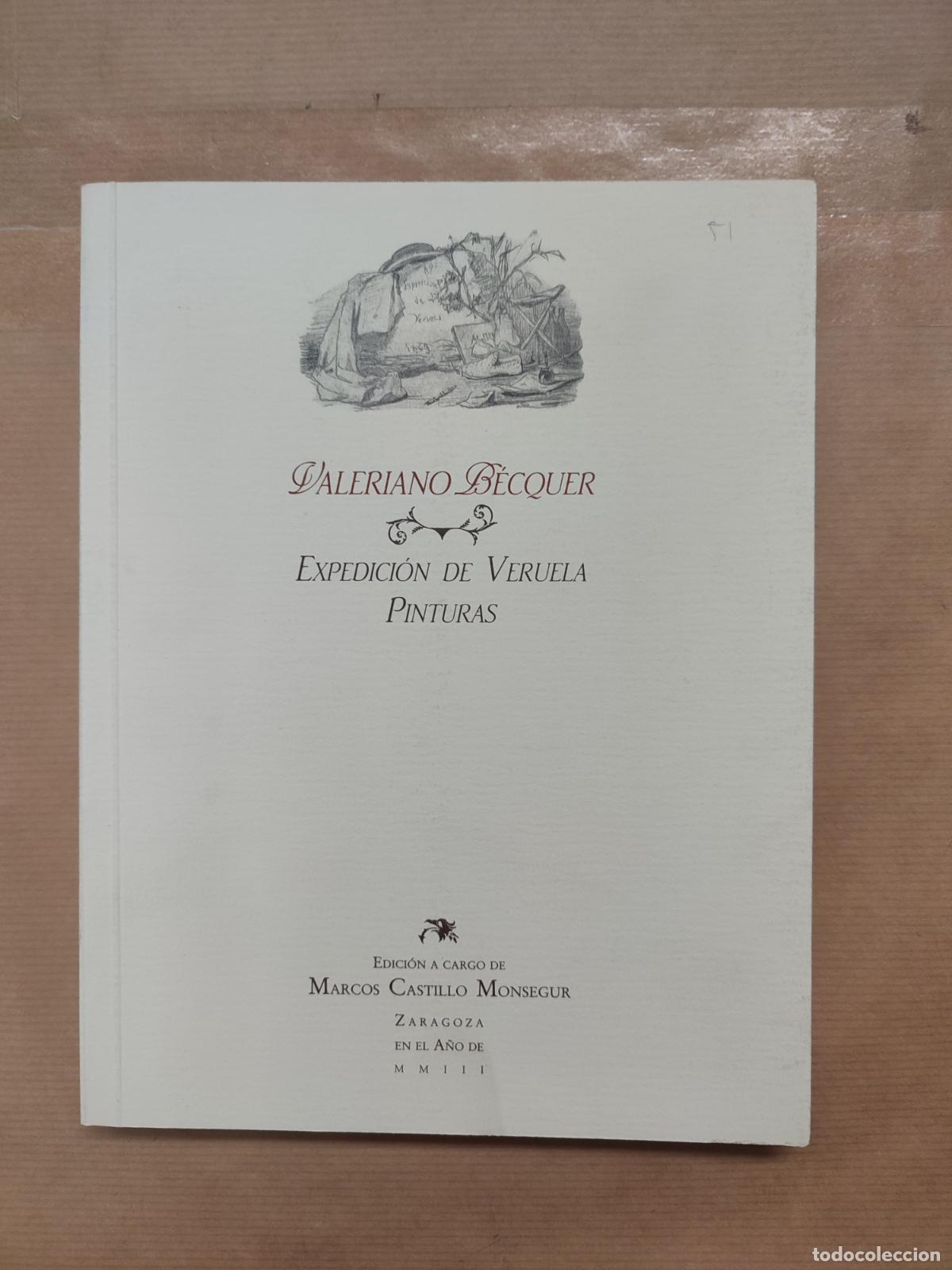 Libros: Expedici&oacute;n de Veruela Pinturas - &rdquo;B&eacute;cquer,Valeriano&rdquo; - Foto 1