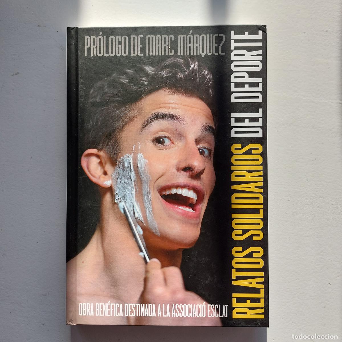 Libros: RELATOS SOLIDARIOS DEL DEPORTE ( pr&oacute;logo de Marc M&aacute;rquez ) - Foto 1