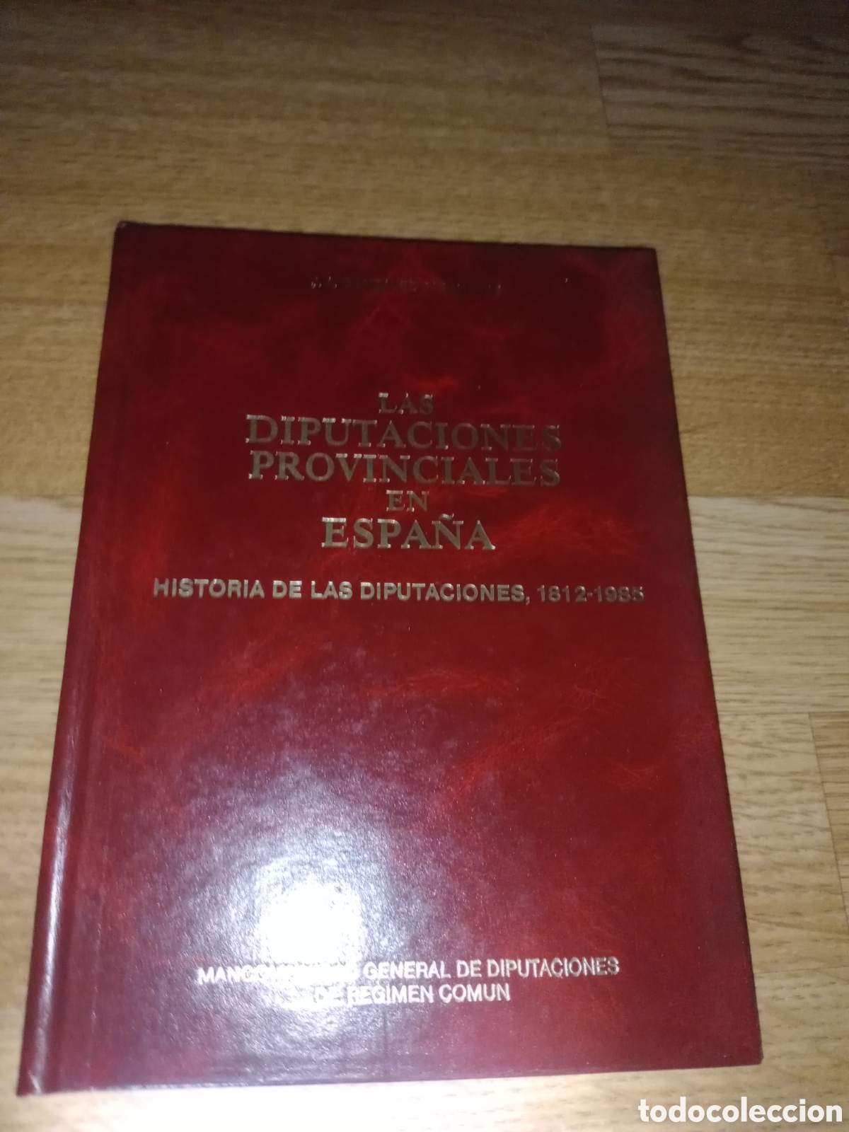 Libros: Toreteblanco las diputaciones provinciales en Espa&ntilde;a