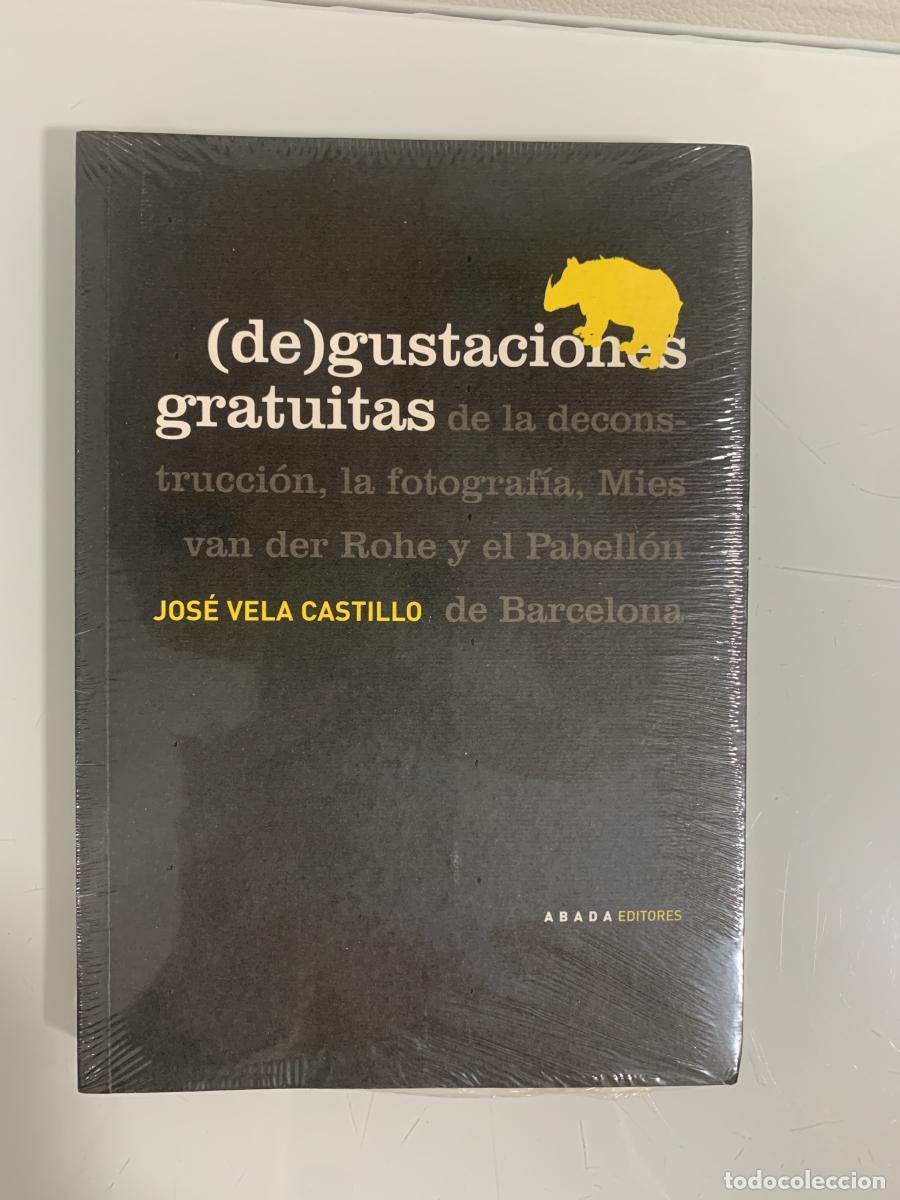 Libros: (DE)GUSTACIONES GRATUITAS - Jos&eacute; Vela Castillo
