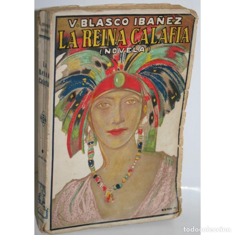 Libros: La Reina Calafia - BLASCO IBA&Ntilde;EZ, Vicente