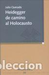 Libros: Heidegger de camino al Holocausto - Quesada Mart&iacute;n, Julio - Foto 1