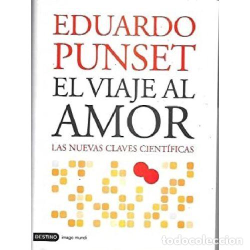 Libros: EL VIAJE AL AMOR - EDUARDO PUNSET - Foto 1